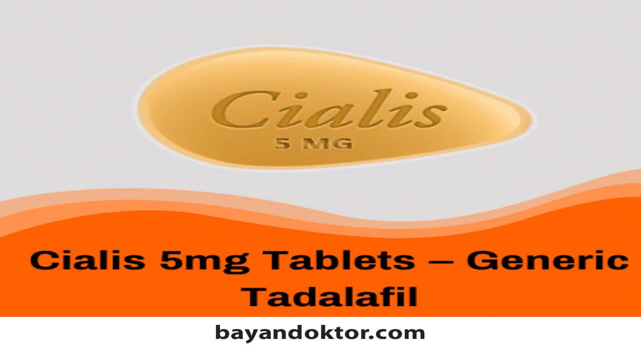 Cialis Nedir? Ne İşe Yarar? Kullanıcı Yorumları