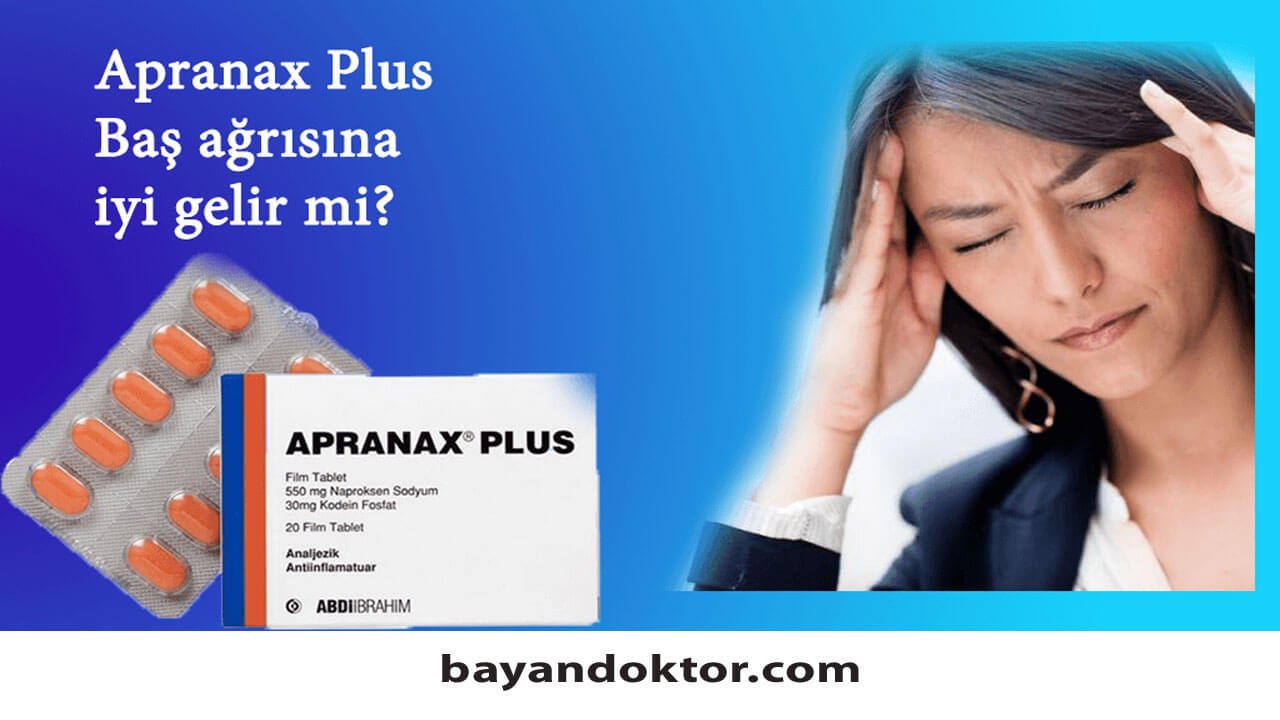 Apranax Plus 20 Film Tablet Nedir? Ne İşe Yarar?