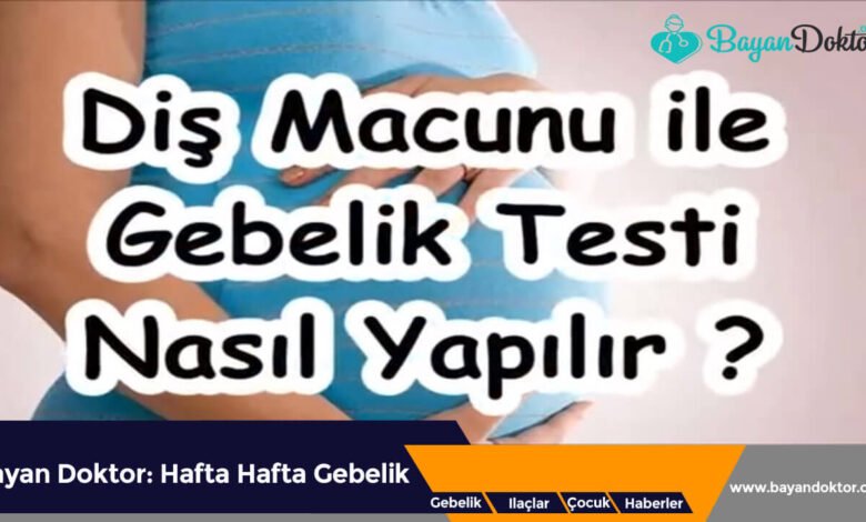 Diş Macunuyla Gebelik Testi Nasıl Yapılır?