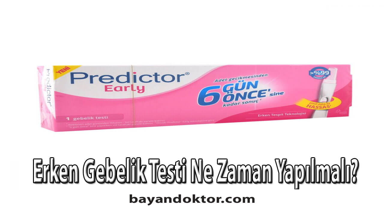 Erken Gebelik Testi Ne Zaman Yapılmalı?