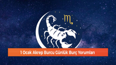 1 Ocak Akrep Burcu Günlük Burç Yorumları