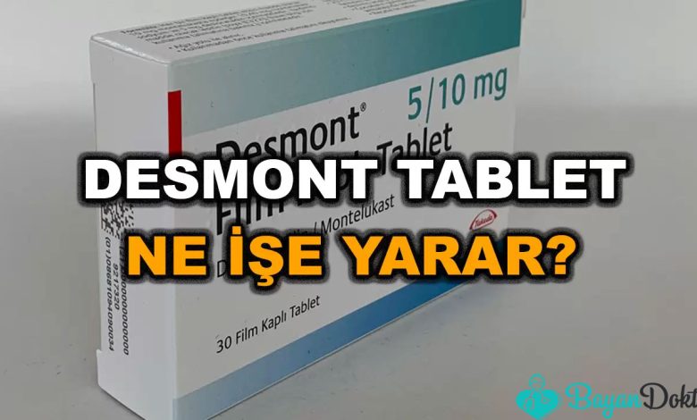 Desmont 5 MG/10 MG Nedir? Ne İşe Yarar?