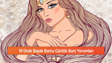 10 Ocak Başak Burcu Günlük Burç Yorumları