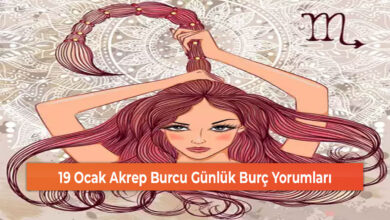 19 Ocak Akrep Burcu Günlük Burç Yorumları