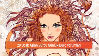 20 Ocak Aslan Burcu Günlük Burç Yorumları