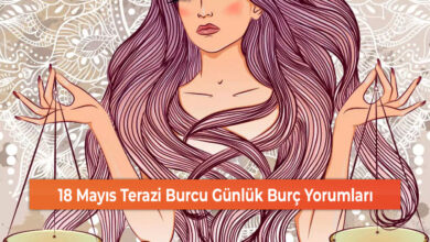 18 Mayıs Terazi Burcu Günlük Burç Yorumları