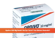 Opdivo 100 Mg Nedir? Ne İşe Yarar? Yan Etkileri Nelerdir?