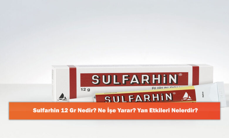 Sulfarhin 12 Gr Nedir? Ne İşe Yarar? Yan Etkileri Nelerdir?