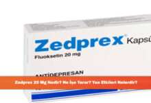 Zedprex 20 Mg Nedir? Ne İşe Yarar? Yan Etkileri Nelerdir?